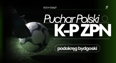 Puchar Polski. Wisła Gruczno wylosowała Grom Osie