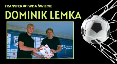 Dominik Lemka nowym piłkarzem Wdy Świecie