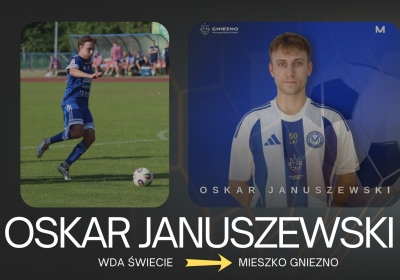 Oskar Januszewski zawodnikiem Mieszka Gniezno
