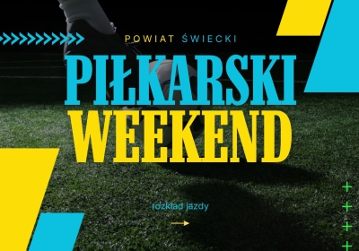 Piłkarski weekend od środy do niedzieli