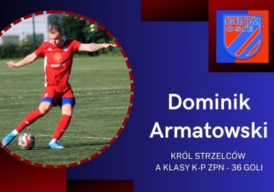 Dominik Armatowski z Gromu Osie najlepszym strzelcem w A klasie