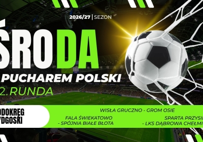 Dziś pucharowa środa – grają w Grucznie, Przysiersku i Świekatowie