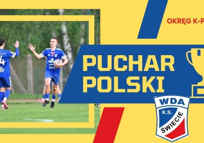Puchar Polski. Wda Świecie po dogrywce pokonała Pogoń Mogilno