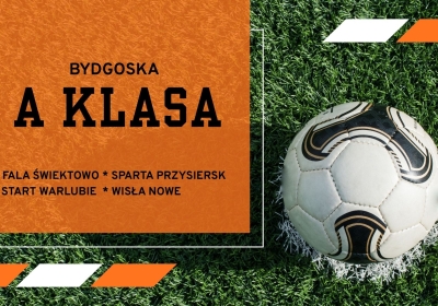 Startuje A klasa. Beniaminkowie wzmocnili kadry