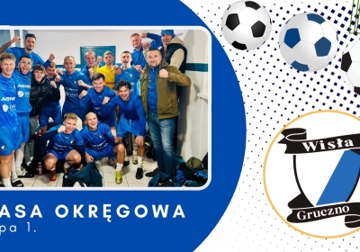 Gra do końca przyniosła nagrodę. Wisła Gruczno wygrała w Golubiu-Dobrzyniu