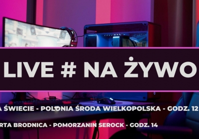 Mecze Wdy Świecie i Pomorzanina Serock transmitowane w internecie