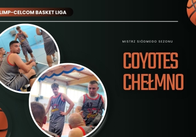 OCBL. Coyotes Chełmno mistrzem z kompletem zwycięstw