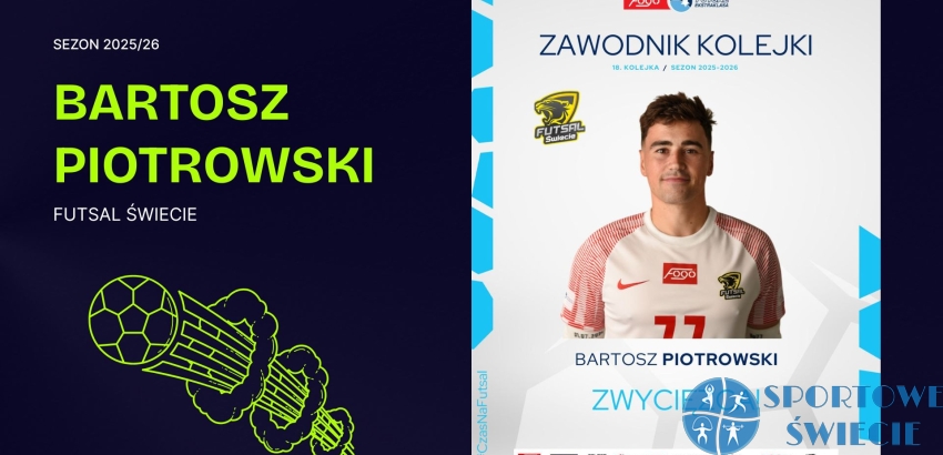 Bartosz Piotrowski MVP 18. kolejki Fogo Futsal Ekstraklasy