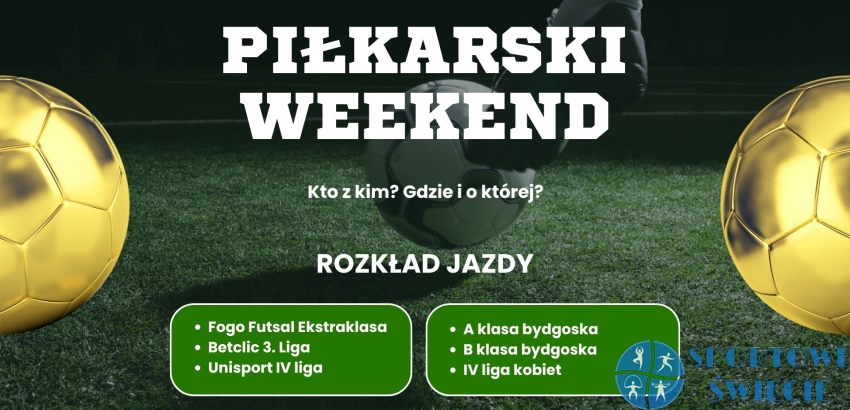 Wietrzny piłkarski weekend przed nami [ROZKŁAD JAZDY]
