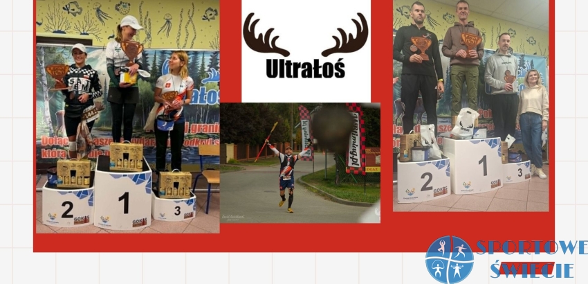 UltraŁoś – nasi biegacze pokazali moc, wytrzymałość i determinację