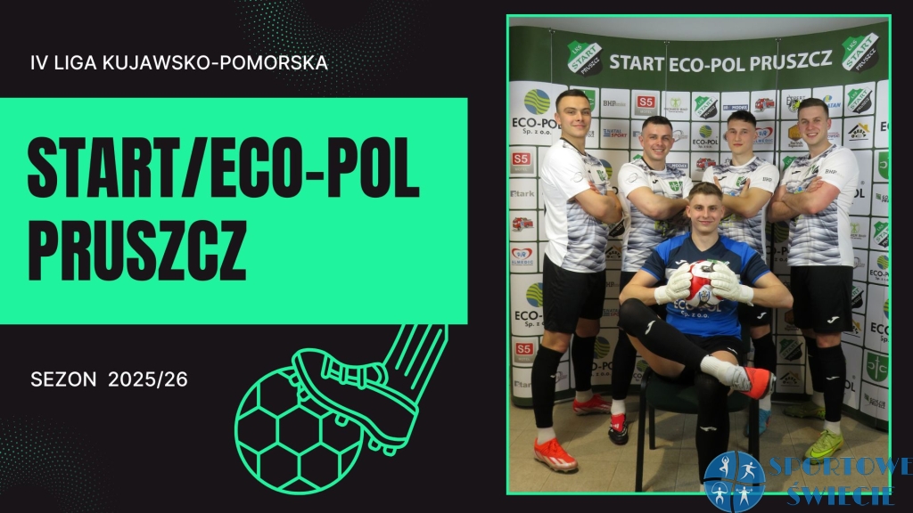 Start Pruszcz zaczyna najtrudniejszą w historii rundę w IV lidze