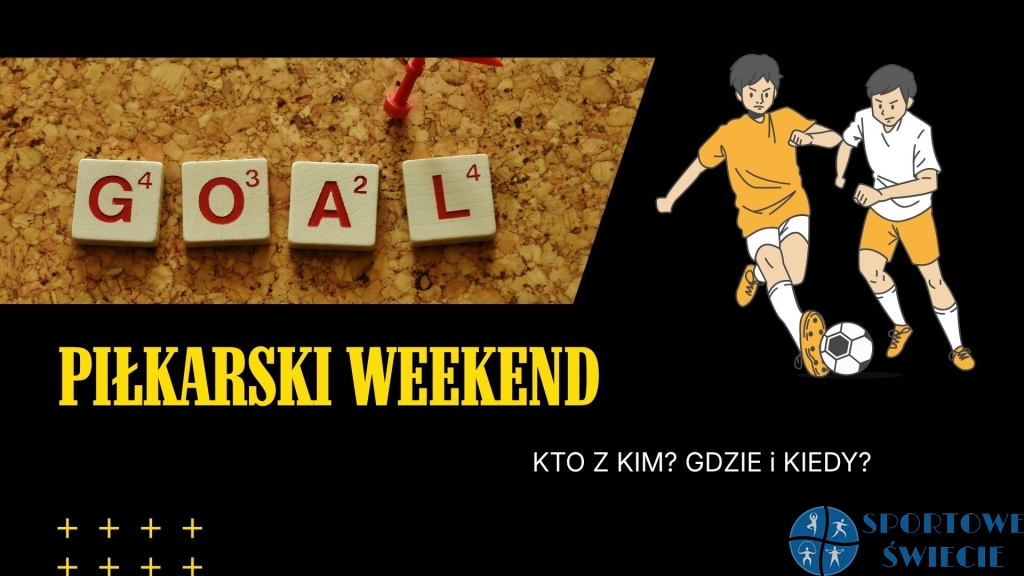 Piłkarski weekend – 3-4 kwietnia [ROZKŁAD JAZDY]