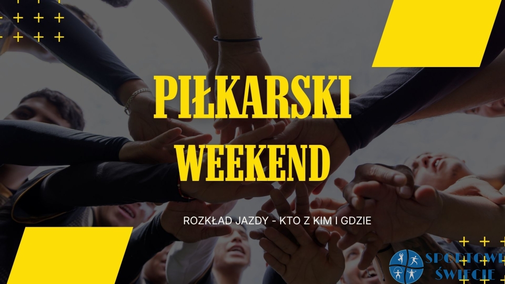 Piłkarski weekend pod znakiem derby