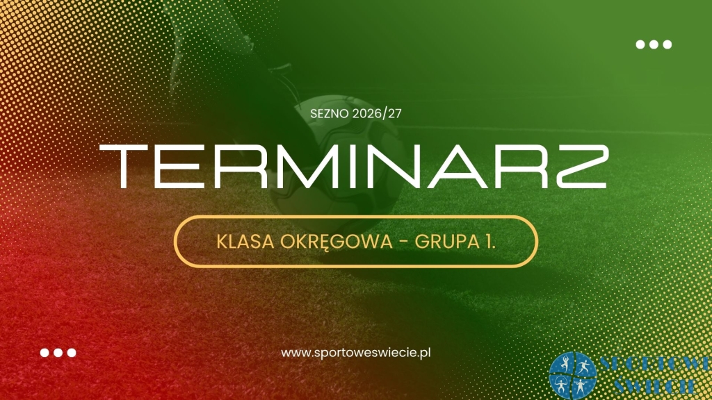 Terminarz klasy okręgowej – trudny początek Gromu Osie