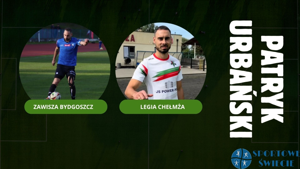 Oficjalnie! Patryk Urbański wrócił do Legii Chełmża