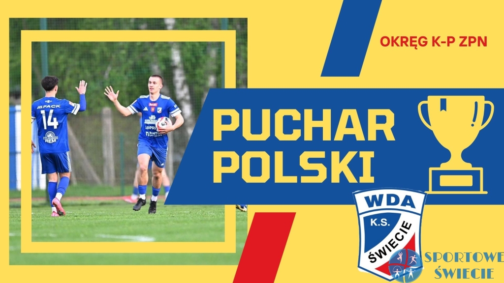 Puchar Polski. Wda Świecie po dogrywce pokonała Pogoń Mogilno