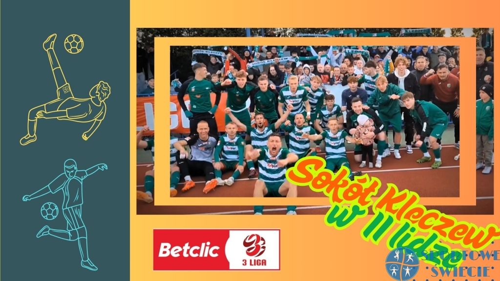 Sokół Kleczew przypieczętował historyczny awans. Wda znów dziesiąta