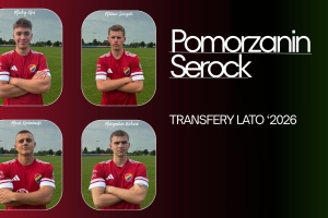 Kolejne powroty do Pomorzanina Serock. Są też nowi gracze