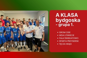 A klasa. Grom Osie samodzielnym liderem, Wda II Świecie już druga