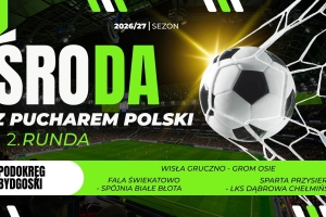 Dziś pucharowa środa – grają w Grucznie, Przysiersku i Świekatowie
