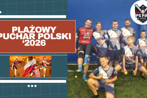PSPal Nowe zagrało w Plażowym Pucharze Polski ‘2026