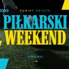 Piłkarski weekend od środy do niedzieli
