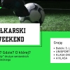 Piłkarski weekend 22-23 sierpnia – „rozkład jazdy” drużyn z powiatu